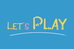 Let s Play Display Font for Editorial Design