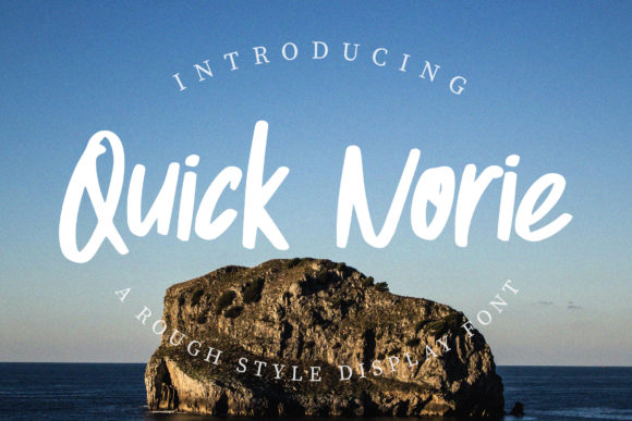 Quick Norie: The Hand-Brush Display Font for Scroll-Stopping Brand Visuals