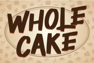 Wholecake: The Sweetest Free Display Font